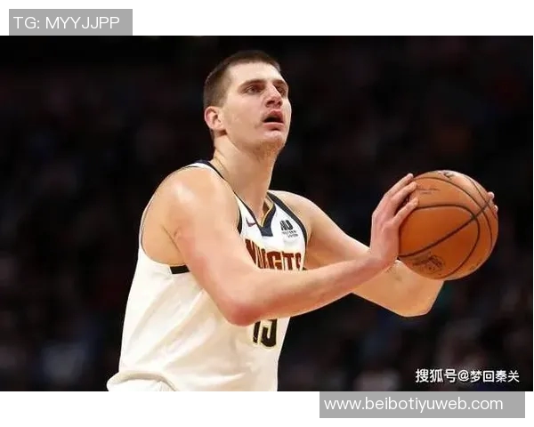 约基奇分享篮球哲学：正确节奏与打球方式带来积极结果